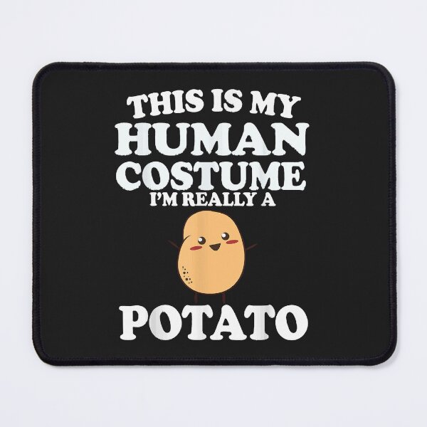 Item preview, This Is My Human Costume Im Really a Potato Halloween designed and sold by BrettPorter2612.