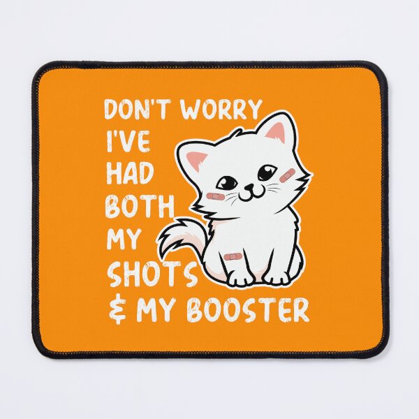 Item preview, Don't Worry I've Got Both My Shots - Kawaii White Cat designed and sold by MacAndMoose.