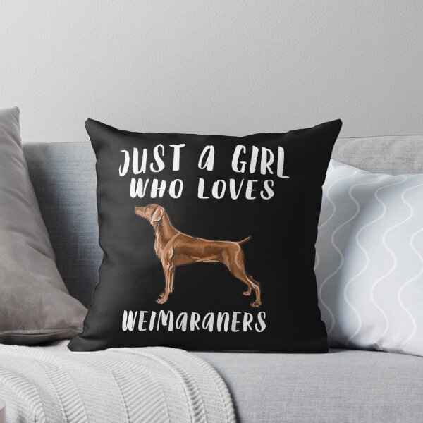 Item preview, Im Just A Girl Who Loves Weimaraners Dog Lover designed and sold by FAUSTAVERAS6.