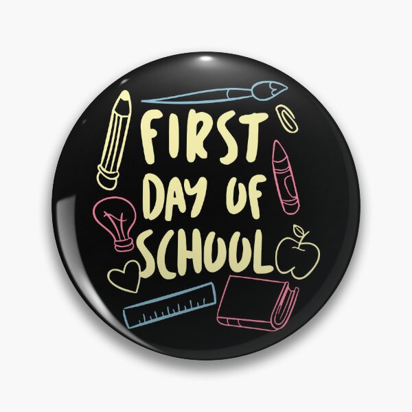 Item preview, First Day Of School designed and sold by MakeItTrend.