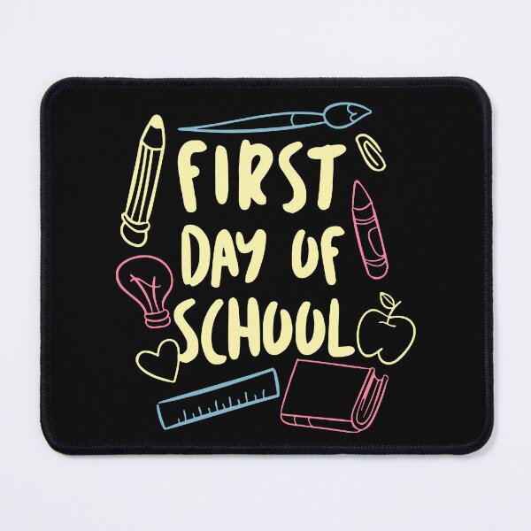 Item preview, First Day Of School designed and sold by MakeItTrend.
