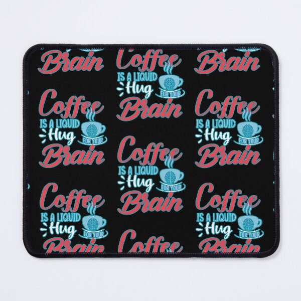 Item preview, Coffee A Liquid Hug For Your Brain designed and sold by WoodburyLake.