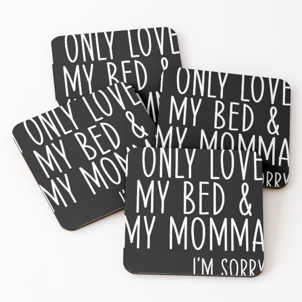 Item preview, I Only Love My Bed And My Momma Boys Girls designed and sold by soretectonics25.