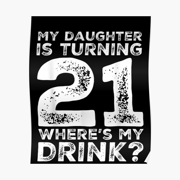 21st-birthday-dad-mom-21-year-old-daughter-gift-family-squad-poster