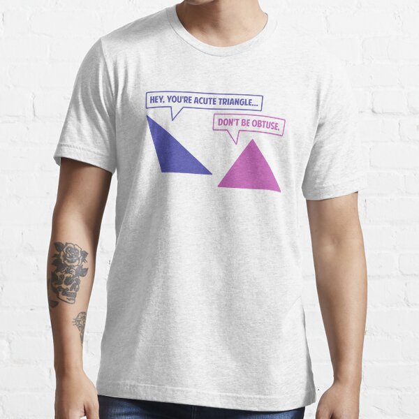 Acute Triangle Obtuse Angle Essential T-Shirt