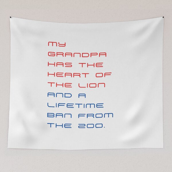 Item preview, My grandpa has the heart of the lion and a lifetime ban from the zoo.  designed and sold by byskillbytalent.