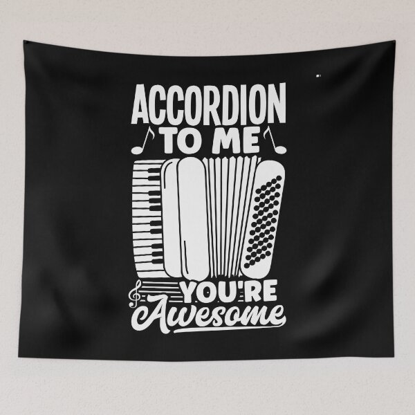 Item preview, Accordion Accordionist Accordion To me Youre Awesome designed and sold by ShopTheStyle.