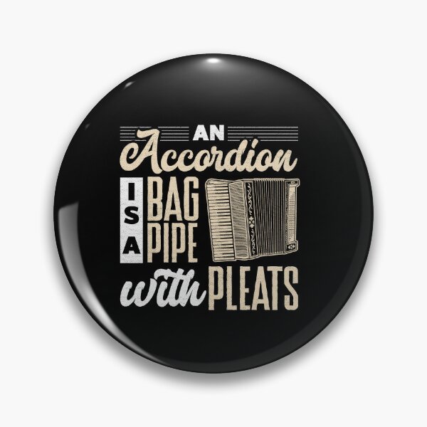 Item preview, Accordion Accordionist An Accordion Is A Bagpipe With Pleats designed and sold by ShopTheStyle.