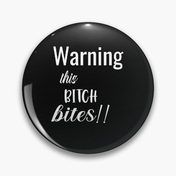 Item preview, Warning this bitch bites designed and sold by karim82.