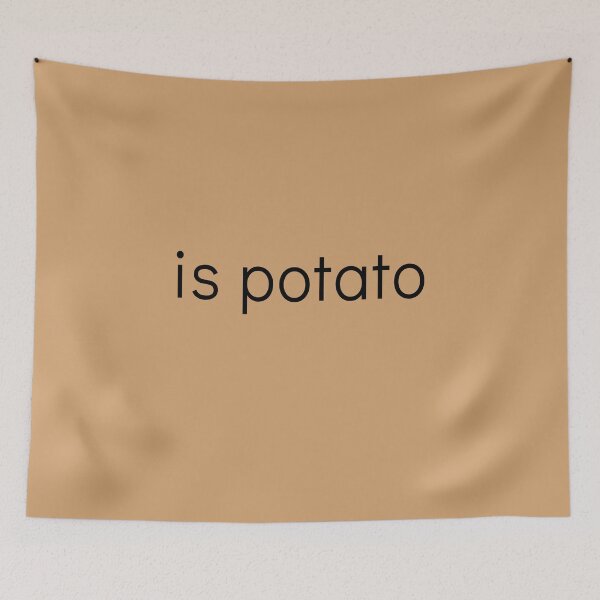 Item preview,  FUNNY POTATO IS POTATO designed and sold by Greenbaby.