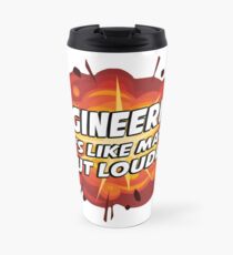 Engineering - It's Like Math But Louder Travel Mug