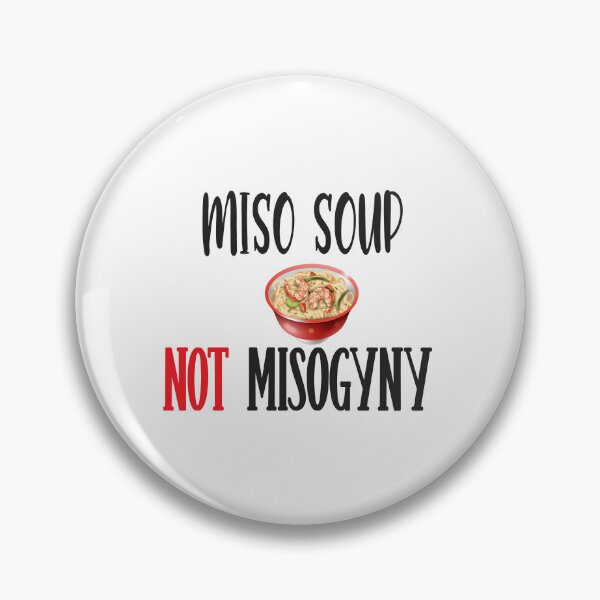 Item preview, Miso Not Misogyny  designed and sold by karim82.