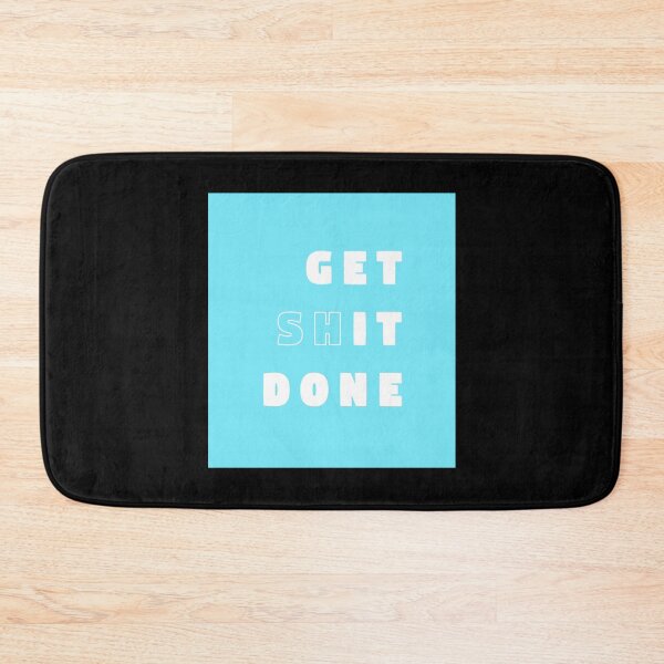 Item preview, Get Shit Done - Blue Classic . designed and sold by strohmjwlube.