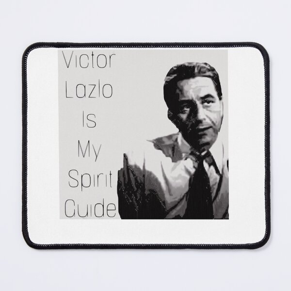 Item preview, Victor Lazlo is my Spirit Guide  designed and sold by Weisenbadennis4.