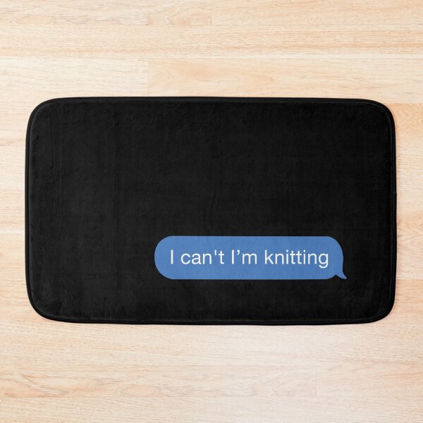 Artikelvorschau, I cant I'm knitting entworfen und verkauft von orlumbuspirate.