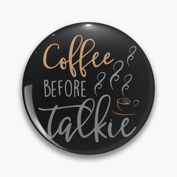 Item preview, Coffee Before Talkie designed and sold by slicksdesigns.