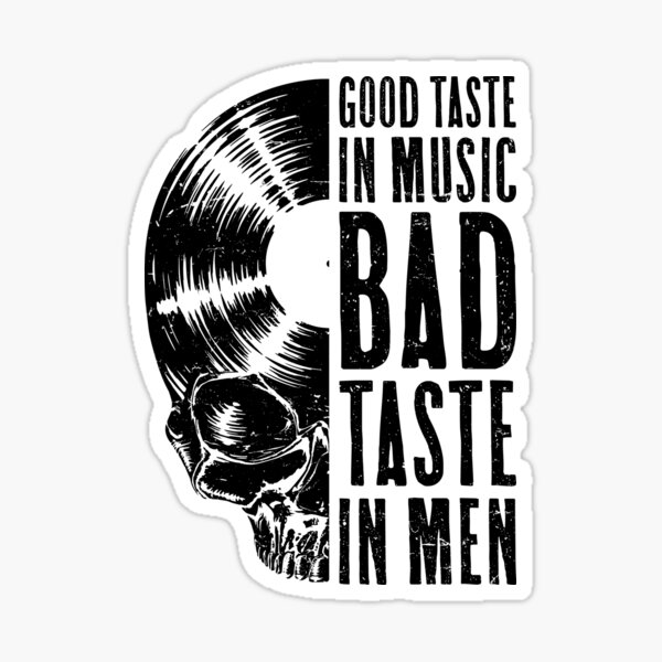 good-taste-in-music-bad-taste-in-men-vinyl-lover-skull-lp-sticker-by