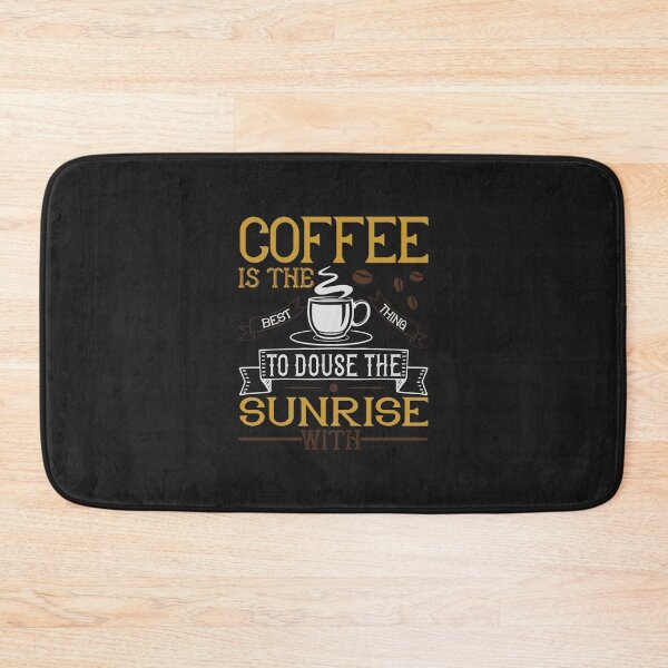Item preview, Coffee is the Best Thing to Douse the Sunrise With designed and sold by slicksdesigns.