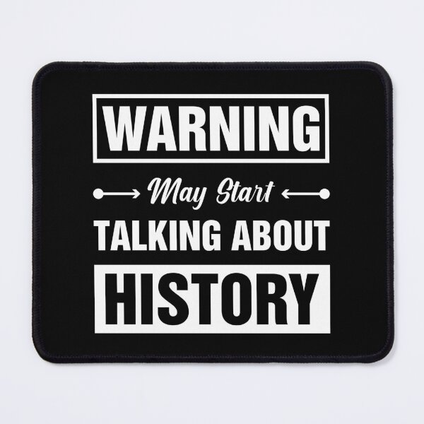 Item preview, Copy of Warning May Start Talking About History - History - History Teacher designed and sold by Smartmerch99.