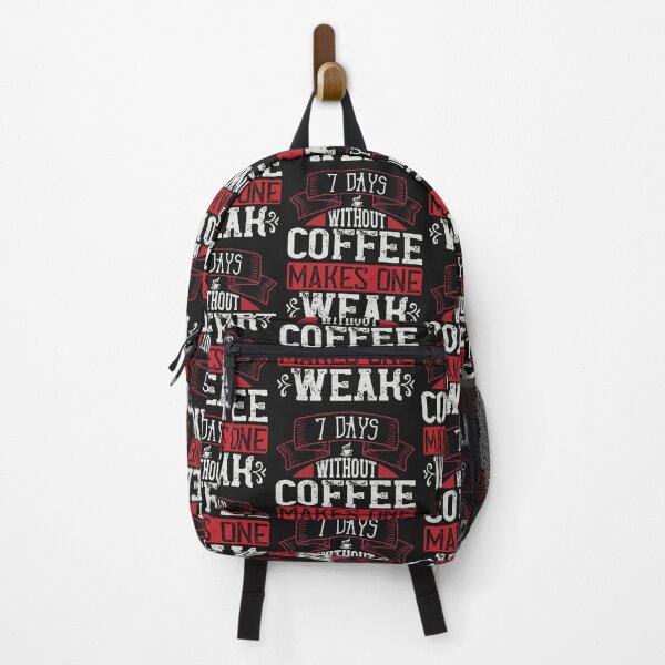 Item preview, 7 Days Without Coffee Makes One Weak designed and sold by slicksdesigns.
