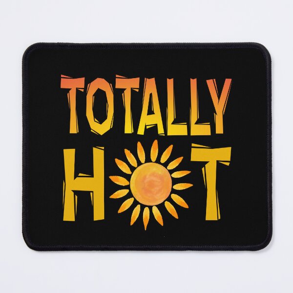 Item preview, Funny Sexy Pun Totally Hot With Watercolor Sun Summer Humor  designed and sold by Bad Kitty Designz.