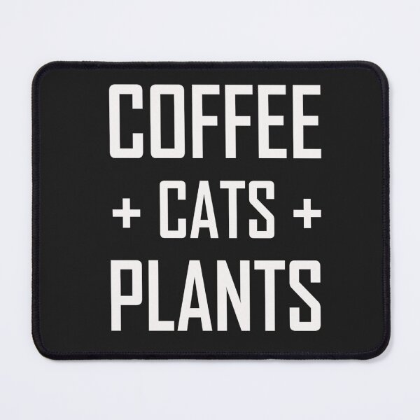 Item preview, Coffee + Cats + Plants designed and sold by slicksdesigns.