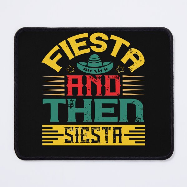 Item preview, Fiesta And Then Siesta, Funny Cinco De Mayo Mexico designed and sold by Fabvity.