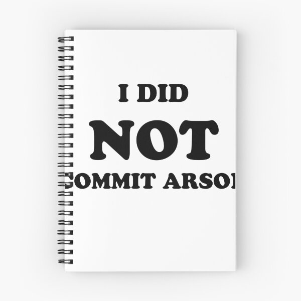 Item preview, I Did Not Commit Arson designed and sold by Dex-Shop.