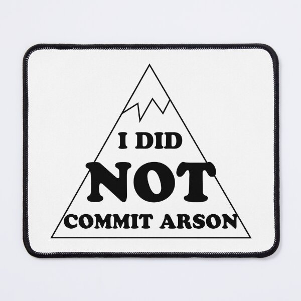 Item preview, I Did Not Commit Arson designed and sold by Dex-Shop.