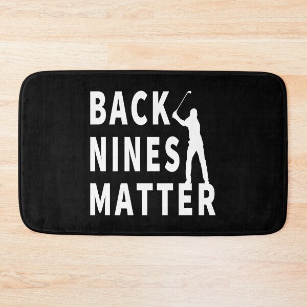 Item preview, GOLF Back Nines Matter designed and sold by AlabaThilo.