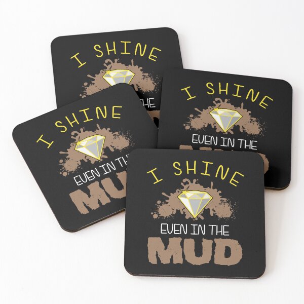 Item preview, I Sparkle Even In The Mud Funny Mudding For A Muddy Mudder designed and sold by StrongShirts.