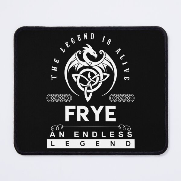 Item preview, Frye Name T Shirt - Frye The Legend Is Alive - An Endless Legend Gift Item Tee designed and sold by anthonyodo.