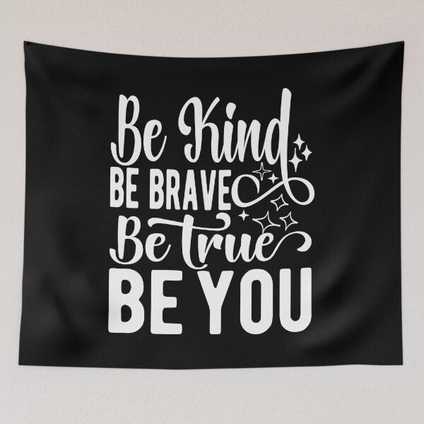 Item preview, Cute be kind be brave be true be you designed and sold by samah82.