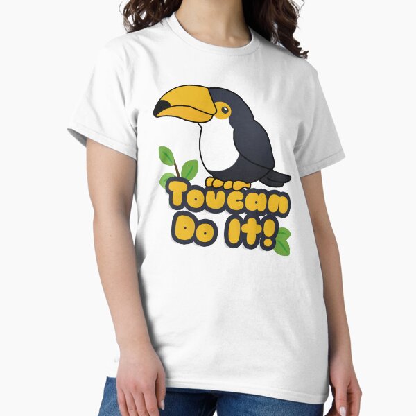 Toucan Do It! Classic T-Shirt