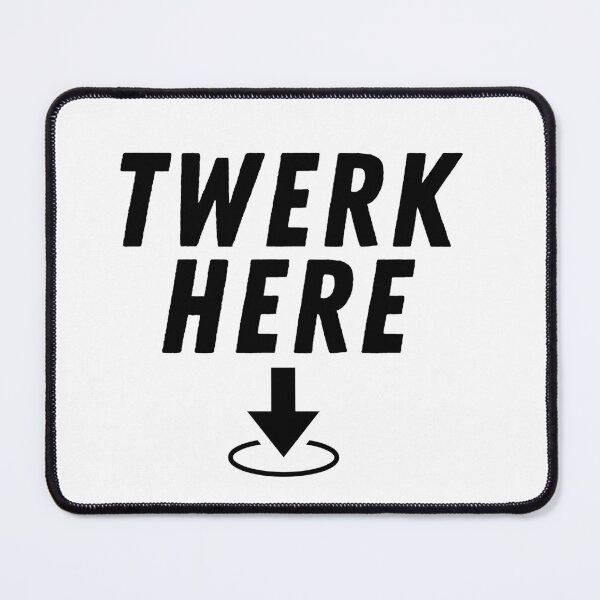 Item preview, Twerk here - Adult Funny Dancing designed and sold by Hoetoons.