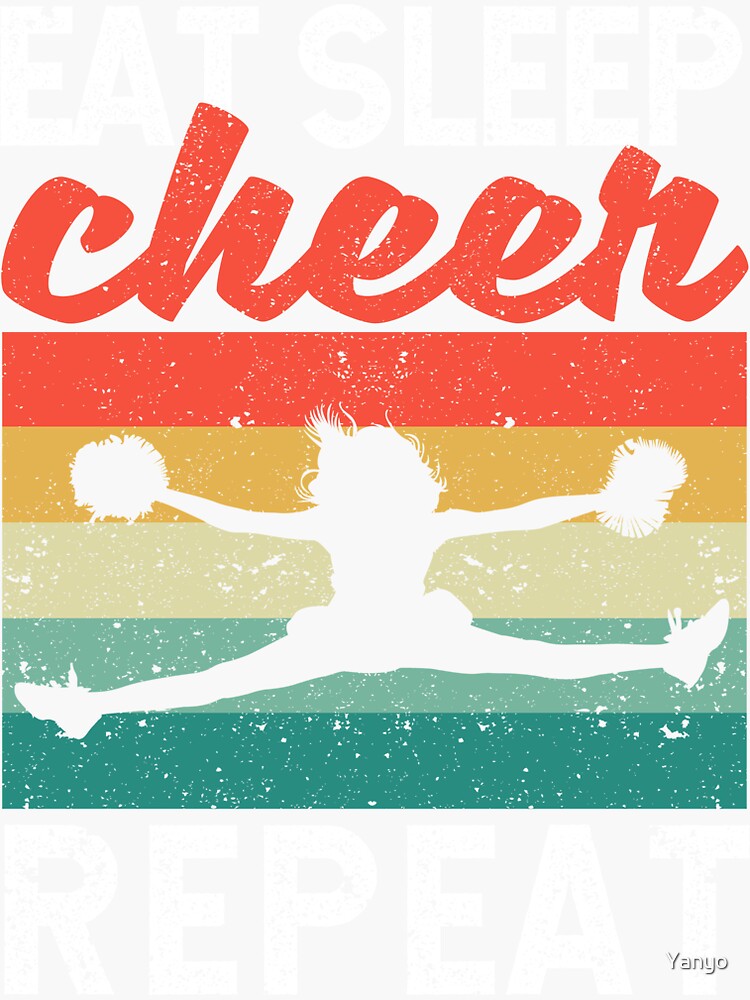 "Eat Sleep Cheer Repeat Cheerleading Practice Cheer" Sticker by Yanyo