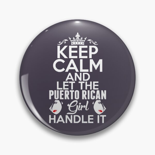 Item preview, Keep Calm Puerto Rican Girl Handle It designed and sold by YamatoKenso.