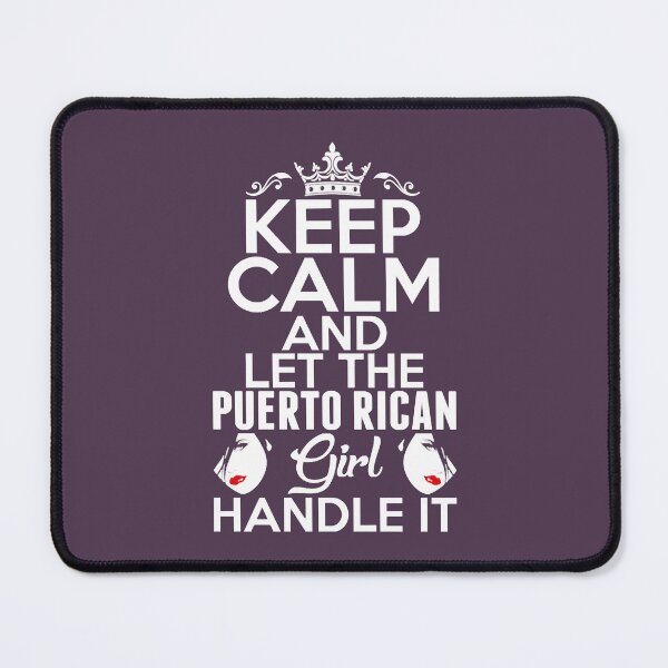 Item preview, Keep Calm Puerto Rican Girl Handle It designed and sold by YamatoKenso.