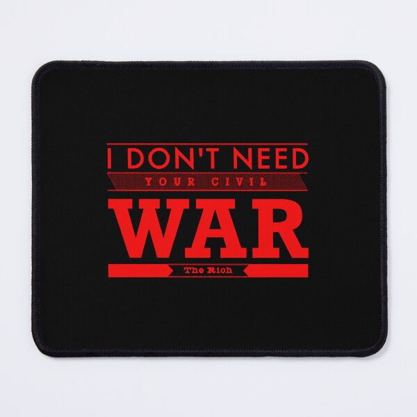 Item preview, I don't need your civil war designed and sold by AlabaFranchi.
