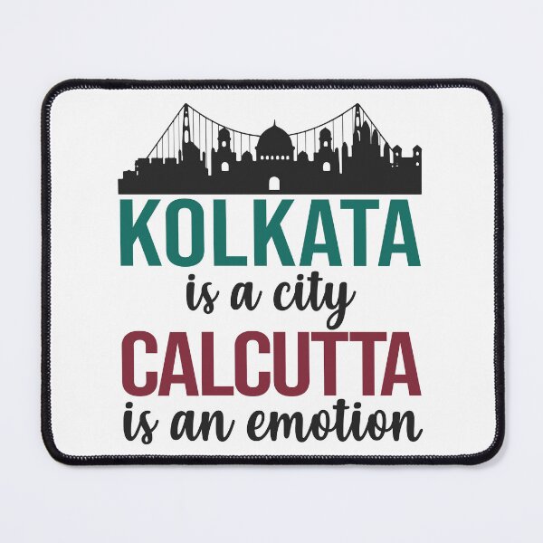 Item preview, Kolkata is a city Calcutta is an emotion bengali West Bengal India designed and sold by alltheprints.