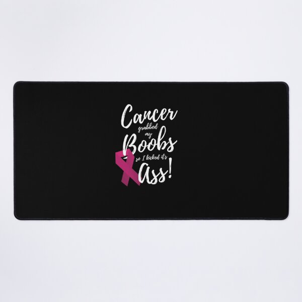Item preview, Cancer Grabbed My Boobs So I Kicked It's Ass T-Shir designed and sold by RobertEllisDC.