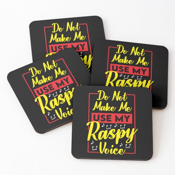 Item preview, Do not make me use my raspy voice designed and sold by CanHanTRV.