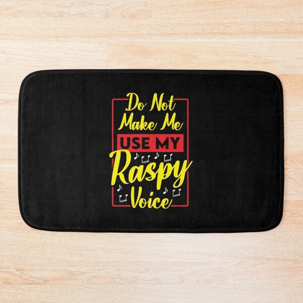 Item preview, Do not make me use my raspy voice designed and sold by CanHanTRV.