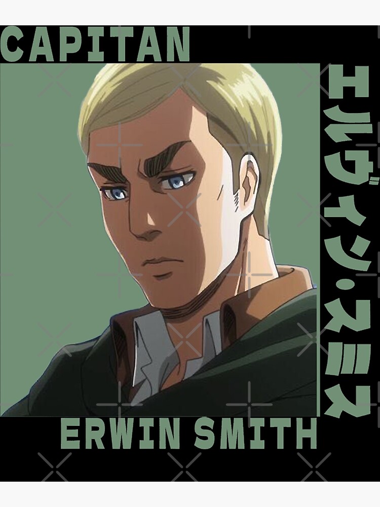 "Convince Profound Scout Commander Strong Erwin Smith , Attack On Titan