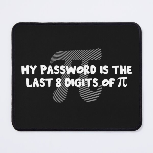 Item preview, Funny Math My Password is Pi Number Mathleat Math Lover Humor Saying Gift  designed and sold by alenaz.