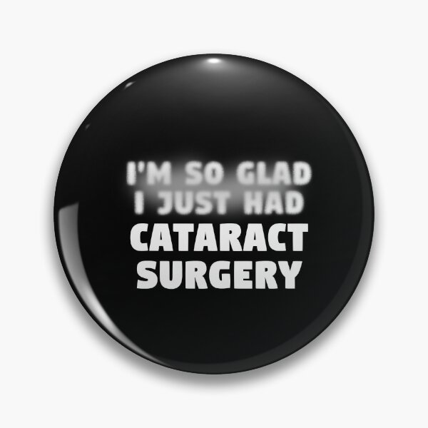 Item preview, Cataract Surgery Gift Cataract Surgery designed and sold by WilsonGaia.
