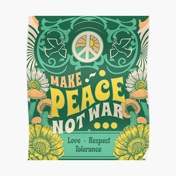 Make Peace Not War Poster By Brynscully Redbubble