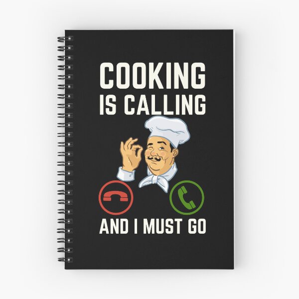Item preview, Cooking Is Calling And I Must Go, Cooking Lover designed and sold by AMINE  ★★★★★.