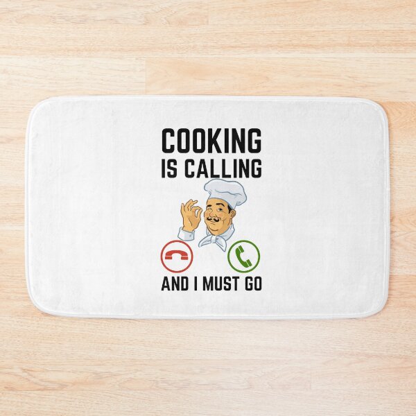 Item preview, Cooking Is Calling And I Must Go, Cooking Lover designed and sold by AMINE  ★★★★★.