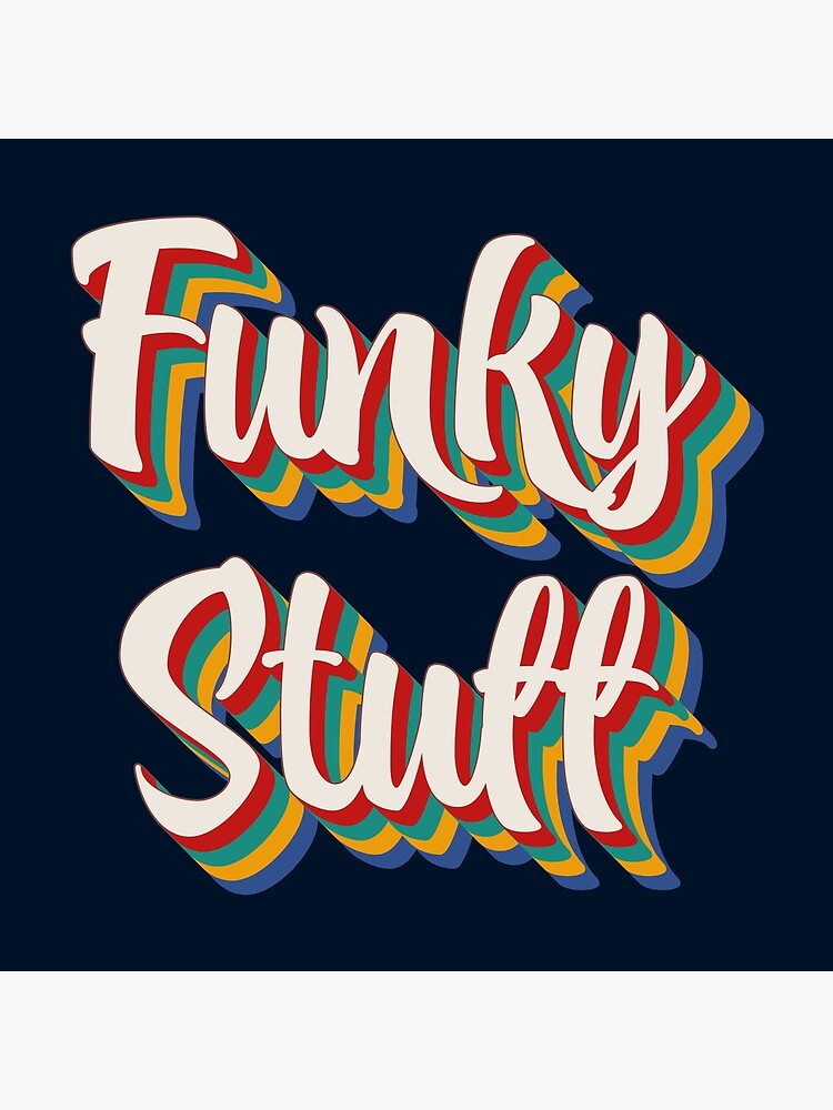 Funky Stuff